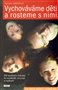 Vychováváme děti a rosteme s nimi