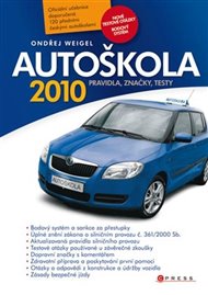 Autoškola 2010: Pravidla, značky, testy (aktualizováno pro rok 2010)