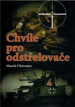 Chvíle pro odstřelovače - Marek Chovanec