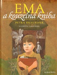 Ema a kouzelná kniha - Petra Braunová
