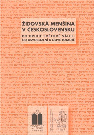 Židovská menšina v Československu po druhé světové válce - Blanka Soukupová, Peter Salner, Miroslava Ludvíková