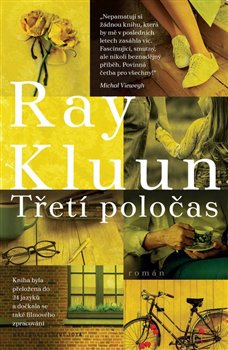 Levně Třetí poločas. Příběh jedné lásky a smutného odcházení - Ray Kluun