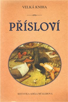 Velká kniha přísloví koupíte na Kosmas.cz