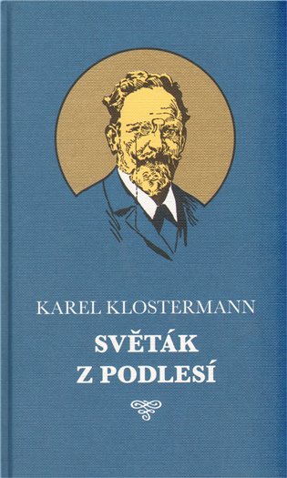 Světák z Podlesí - Karel Klostermann