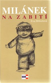 Milánek na zabití - Eva Hölzelová