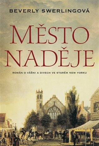 Město naděje - Beverly Swerlingová