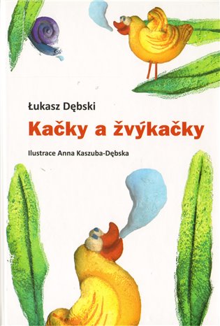 Kačky a žvýkačky - Lukasz Debski