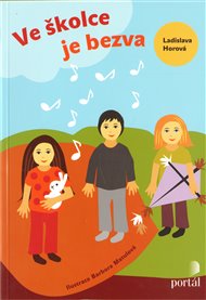 Ve školce je bezva - Ladislava Horová
