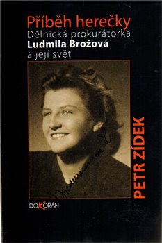 Levně Příběh herečky. Ludmila Brožová a její svět - Petr Zídek