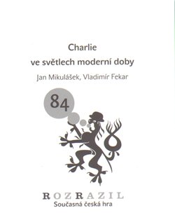Charlie ve světlech moderní doby. Rozrazil - Současná česká hra 84/2010 koupíte na Kosmas.cz