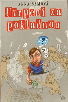 Levně Utrpení za pokladnou - Anna Samová