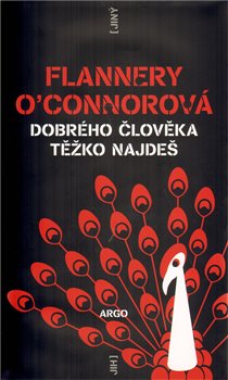 Levně Dobrého člověka těžko najdeš - Flannery O’Connorová