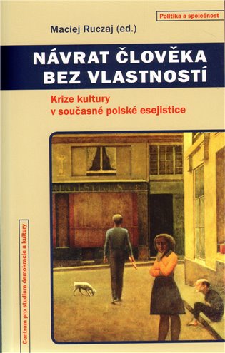 Návrat člověka bez vlastností - Ruczaj Maciej