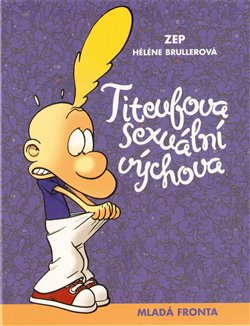 Titeufova sexuální výchova - Hélene Brullerová