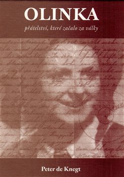 Levně Olinka. Přátelství, které začalo za války - Peter de Knegt