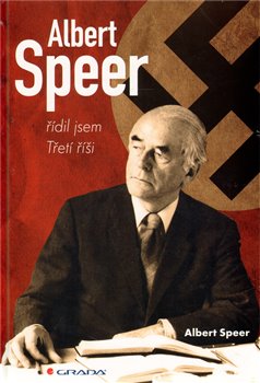 Levně Albert Speer. řídil jsem Třetí říši - Albert Speer