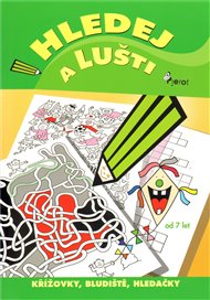 Hledej a lušti: křížovky a doplňovačky pro děti - Iva Nováková