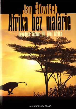 Afrika bez malárie: Expedice Vector III, jižní Afrika - Jan Šťovíček