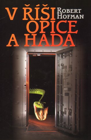 V říši Opice a hada - Robert Hofman