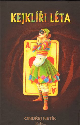 Kejklíři léta - Ondřej Netík
