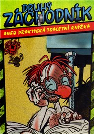 Druhý Záchodník aneb Praktická toaletní knížka