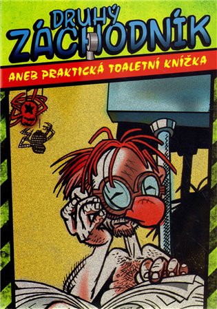 Druhý Záchodník aneb Praktická toaletní knížka - 