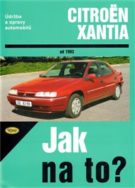 CITROËN XANTIA od 1993: Jak na to?