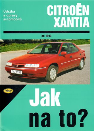 CITROËN XANTIA od 1993: Jak na to? - 