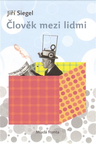 Člověk mezi lidmi - Jiří Siegel