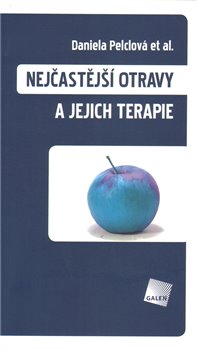 Levně Nejčastější otravy a jejich terapie - Daniela Pelclová