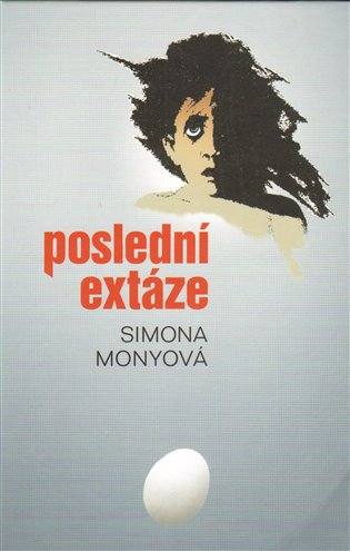 Poslední extáze - Simona Monyová