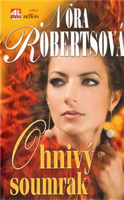 Ohnivý soumrak - Nora Roberts