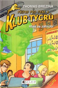 Hlas ze záhrobí: Klub Tygrů - Thomas Brezina
