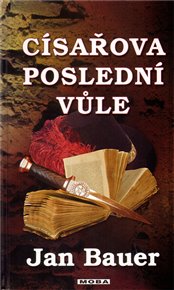 Císařova poslední vůle - Jan Bauer