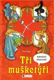 Tři mušketýři - komiks - Petr Kopl