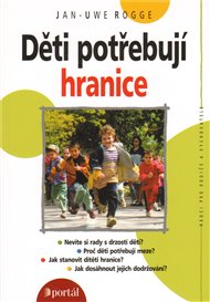 Děti potřebují hranice - Jan-Uwe Rogge