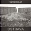 Ostrava. Viktor Kolář