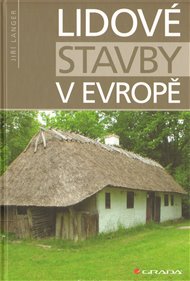 Lidové stavby v Evropě - Jiří Langer