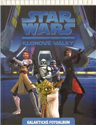 Star Wars: Klonové války: (galaktické fotoalbum) -  kol.