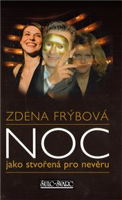 Noc jako stvořená pro nevěru - Zdena Frýbová