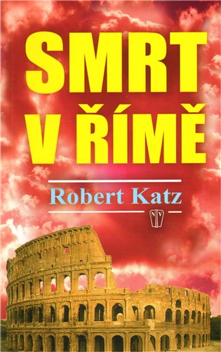 Smrt v Římě - Robert Katz