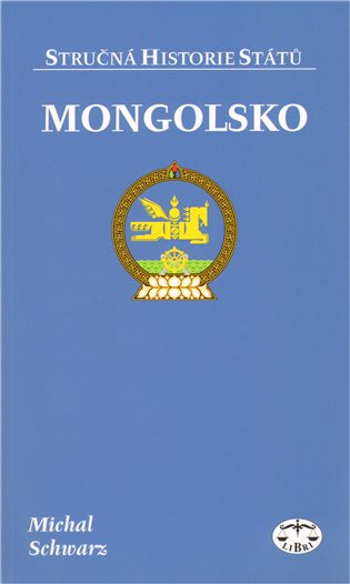 Mongolsko - stručná historie států - Michal Schwarz