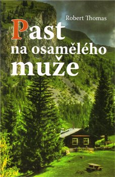 Levně Past na osamělého muže - Robert Thomas