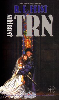 Levně Stříbrný trn. Sága Trhlinové války 2. - Raymond E. Feist
