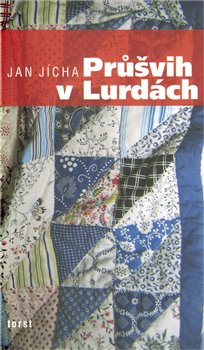 Průšvih v Lurdách koupíte na Kosmas.cz