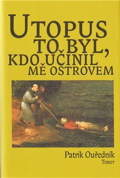 Utopus to byl, kdo učinil mě ostrovem koupíte na Kosmas.cz
