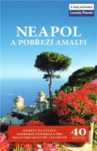 Neapol a pobřeží Amalfi - Lonely Planet - 