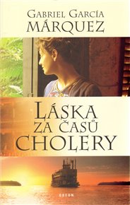 Láska za časů cholery - Gabriel García Márquez