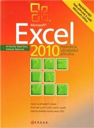 Microsoft Excel 2010: Podrobná uživatelská příručka - Jiří Barilla, Pavel Simr, Květuše Sýkorová
