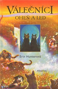 Oheň a led – Válečníci - Erin Hunterová